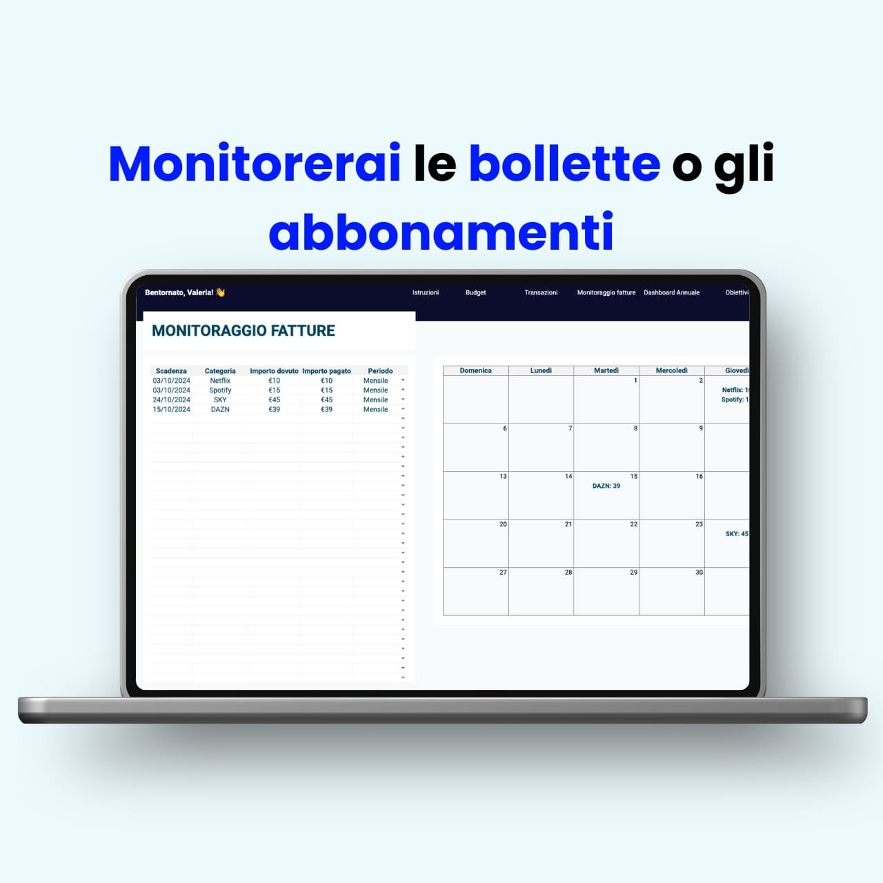 Monitoraggio bollette e abbonamenti su Excel, con calendario mensile e riepilogo pagamenti per Netflix, Spotify, SKY e DAZN etc. Testo: “Monitorerai le bollette o gli abbonamenti”.